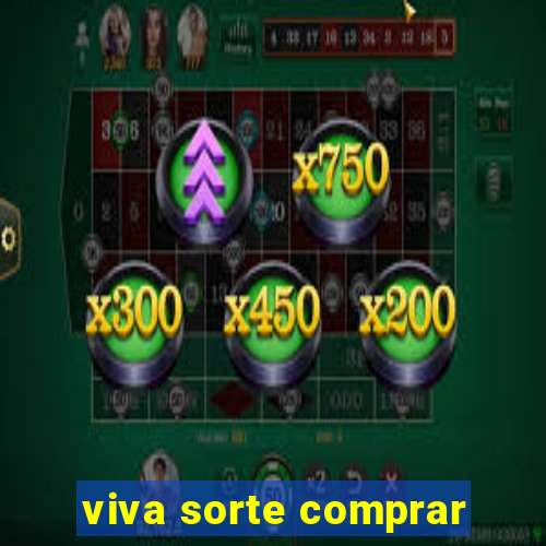 viva sorte comprar